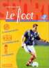 Le Foot. Labadié-Larroudé Christine