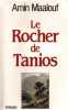 Le Rocher De Tanios. Amin Maalouf