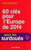 60 Clés pour l'Europe de 2014. Castarede Jean