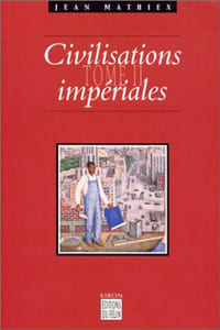 Civilisations impériales tome 2