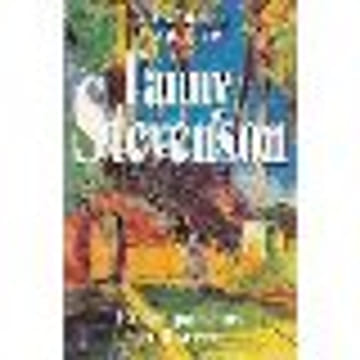 Fanny Stevenson - Entre passion et liberté. Alexandra Lapierre