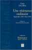 Une r&eacute;sistance ordinaire Septembre 1939-Ao&ucirc;t 1944. Chevrillon Claire