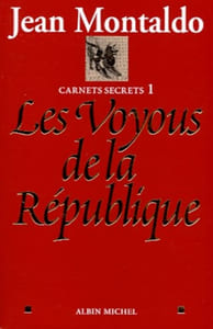 Carnets secrets tome 1 : Les Voyous de la République