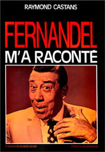 Fernandel m'a raconté