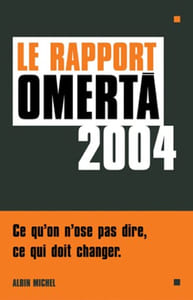 Le Rapport Omertà 2004
