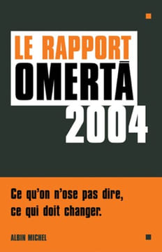 Le Rapport Omertà 2004. Coignard Sophie