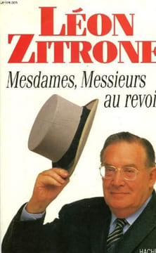 Mesdames messieurs au revoir. Zitrone Léon