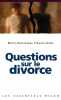 Questions sur le divorce. Flouzat-Auba Marie-Dominique