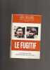 Le fugitif. J.M. Dillard