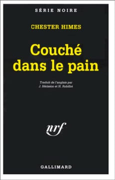 Couche dans le pain. Himes Chester