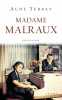 Madame Malraux: Biographie. Terray Aude