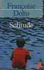 Solitude. Dolto Françoise