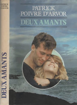 Deux amants. Patrick POIVRE D'ARVOR