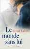 Le monde sans lui. Elaine Kagan