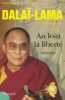 Au loin la liberté - mémoires. Dalaï-Lama