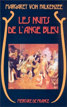 Les nuits de l'ange bleu. Margaret Von Falkenzee