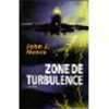 Zone de turbulence. Nance John J