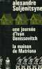 UNE JOURNEE D'IVAN DENISSOVITCH / LA MAISON DE MATRIONA. ALEXANDRE SOLJENITSYNE