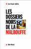 Les dossiers noirs de la malbouffe. Jaillette  Jean-Claude Jean-Claude