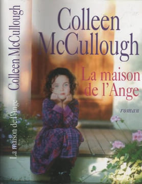 La maison de l'Ange. Colleen McCullough