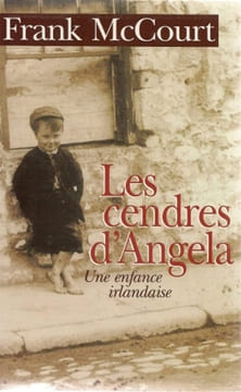 Les cendres d'angela une enfance irlandaise. McCourt Frank Bismuth Daniel (traduit)