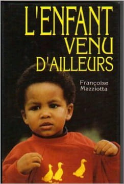 L'Enfant venu d'ailleurs. Mazziotta Françoise