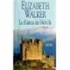 Le château des Melville. Walker Elizabeth