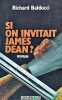 Si on invitait james dean ! : roman. Balducci-R