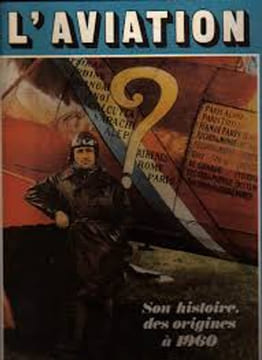 L'AVIATION - SON HISTOIRE. DES ORIGINES A 1960. CHARLES DOLLFUS - HENRY BEAUBOIS - CAMILLE ROUGERON