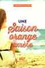 Une saison orange amere. Philbin Joanna