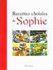 RECETTES CHOISIES DE SOPHIE. SOPHIE DUDEMAINE