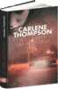 Les ombres qui attendent. Carlene Thompson