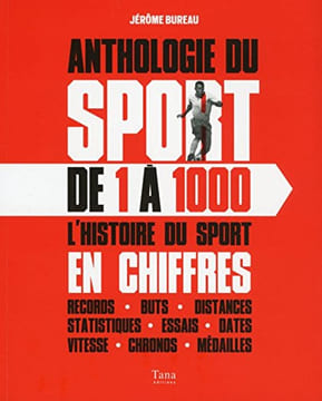 Anthologie du sport de 1 à 1000. BUREAU Jérôme