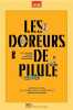 Les Doreurs de pilule. Daval Mathias  Cruyt Philippe  Rey Alain