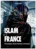 L'Islam et la France : Chronique d'une histoire commune. Collectif