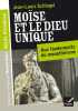 Récits d'historien Moïse et le Dieu unique. Schlegel Jean-Louis