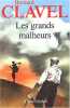 Les grands malheurs. Clavel Bernard