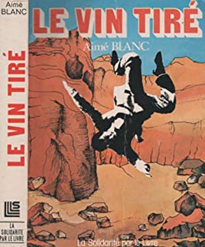 LE VIN TIRE. AIME BLANC