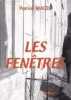 Les fenÊtres. Patrice Macel