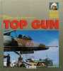 PILOTES DE TOP GUN. Edition 1990. Hall Georges