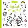 Contes a colorier - hansel et gretel. Strevens-Marzo Bridget