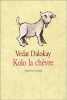 Kolo la chèvre. Dalokay Vedat  Depeyrat Alfred