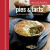 Pies & Tarts: simple recipes for delicious food every day. Ryland Peters & Small