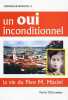 Un oui inconditionnel : La vie du p&egrave;re M. Maciel. Monzon  Gonzague