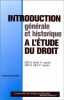 Introduction générale et historique à l'étude du droit. Beaudet Christian