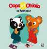 Oops et Ohlala se font peur. Mellow  Graux Amélie