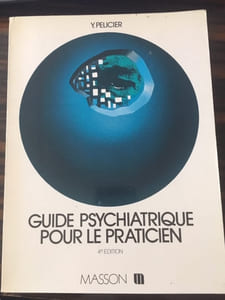 Guide psychiatrique pour le praticien
