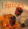 Epices. Girard-Lagorce Sylvie  Walter Catherine  Boulay Jacques