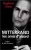 Mitterrand : Les amis d'abord. Trano Stéphane