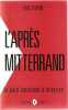 L'après Mitterrand: Le parti socialiste à la dérive. Dupin Eric